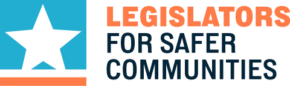 Legislators for Safer Communities